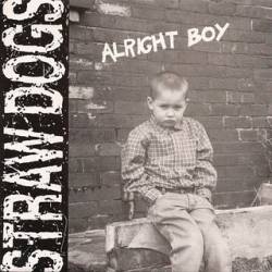 Straw Dogs : Alright Boy